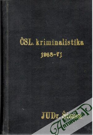 Československá kriminalistika 1968 - 71 - Němec Bohuslav a kolektív
