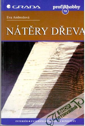 Nátěry dřeva - Ambrožová Eva
