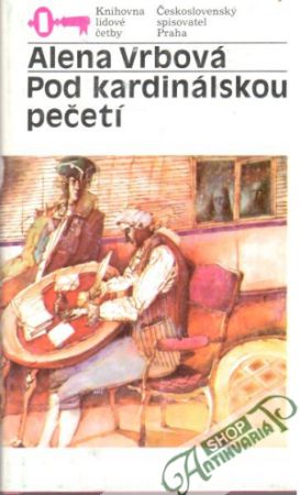 Pod kardinálskou pečetí - Vrbová Alena