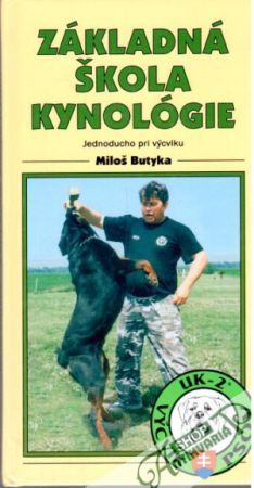 Základná škola kynológie - Butyka Miloš