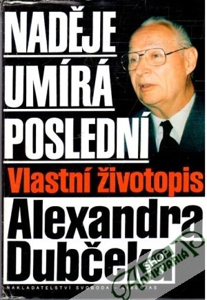 Naděje umírá poslední - Hochman Jiří