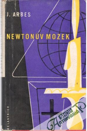 Newtonův mozek - Arbes Jakub