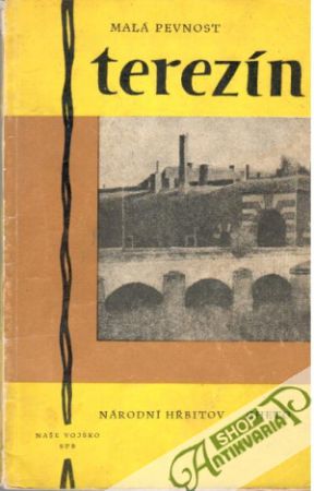 Malá pevnost Terezín - Kulišová Táňa