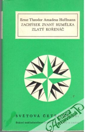 Zachýsek zvaný Rumělka, Zlatý kořenáč - Hoffmann Ernst Theodor Amadeus