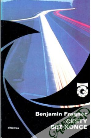 Cesty bez konce - Fragner Benjamin
