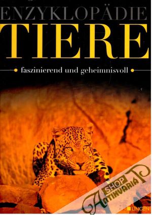 Enzyklopädie Tiere: faszinierend und geheimnisvoll - Poss Andrea a kolektív