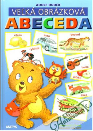 Veľká obrázková abeceda - Dudek Adolf