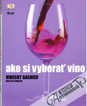 Ako si vyberať víno - Gasnier Vincent