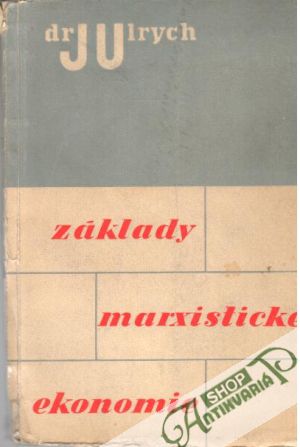 Základy marxistické ekonomie - Ulrych Jan