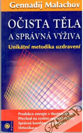Očista těla a správná výživa - Malachov Gennadij