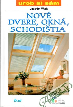Nové dvere, okná, schodištia - Werle Joachim