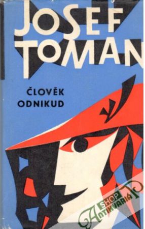 Člověk odnikud - Toman Josef