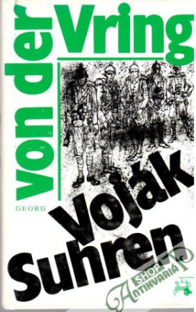 Voják Suhren - von der Vring Georg