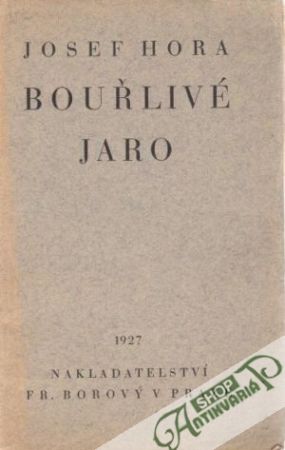 Bouřlivé jaro - Hora Josef