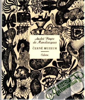 Černé muzeum - Mandiargues André Pieyre