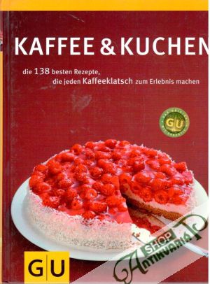 Kaffee & Kuchen - Kolektív autorov