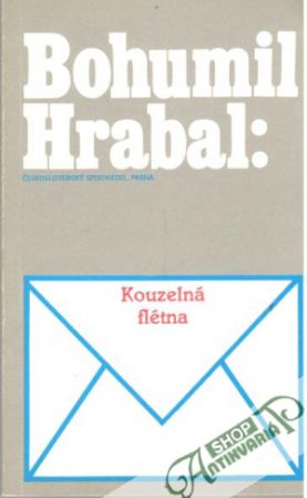 Kouzelná flétna - Hrabal Bohumil