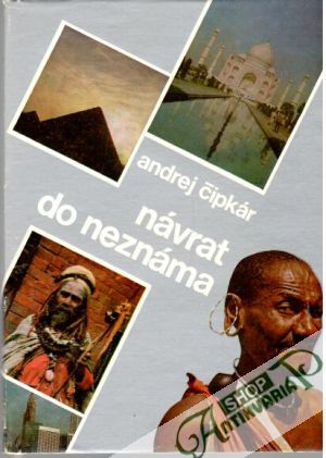 Návrat do neznáma - Čipkár Andrej