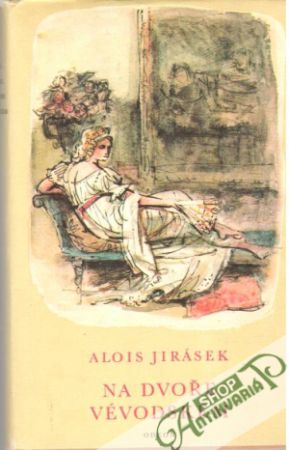 Na dvoře vévodském - Jirásek Alois