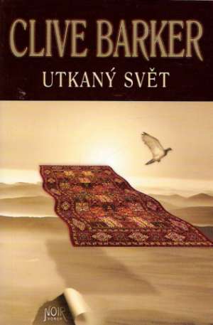 UTKANÝ SVĚT - Barker Clive