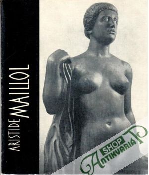Aristide Maillol - Mašín Jiří