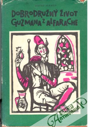 Dobrodružný život Guzmána z Alfarache - Alemán Mateo