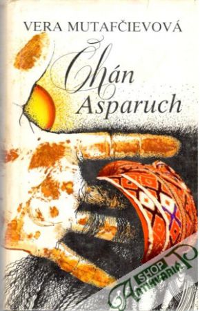 Chán Asparuch - Mutafčievová Vera