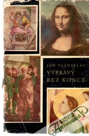 Výpravy bez konce - Vladislav Ján