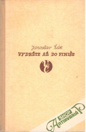Vydržte až do finiše! - Žák Jaroslav