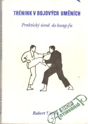 Trénink v bojových uměních - Urgela Robert
