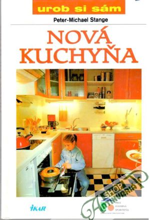 Nová kuchyňa - Stange Peter - Michael