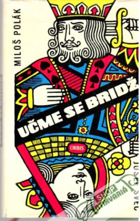 Učme se bridž - Polák Miloš, Švec Josef