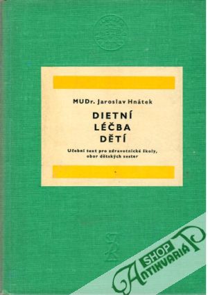 Dietní léčba dětí - Hnátek Jaroslav