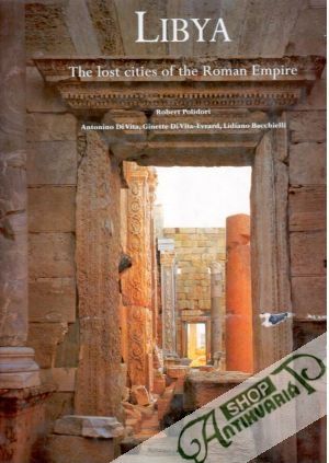 Libya: The lost Cities of the Roman Empire - Polidori Robert a kolektív