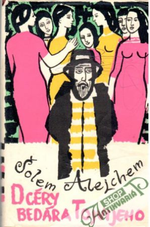 Dcéry bedára Tojvijeho - Alejchem Šolem