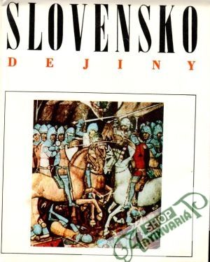 Slovensko 1. - Dejiny - Tibenský Ján a kolektív autorov