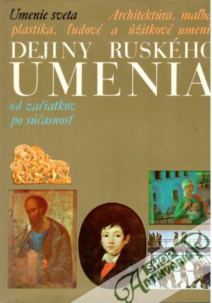 Dejiny ruského umenia - od začiatkov po súčasnosť - Chmelová Elena a kolektív