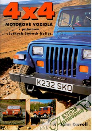 4x4 Motorové vozidlá - Carroll John