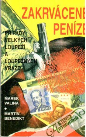 Zakrvácené peníze - Valina Marek, Benedikt Martin