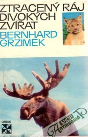 Ztracený ráj divokých zvířat - Grzimek Bernhard