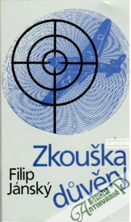Zkouška důvěry - Jánský Filip