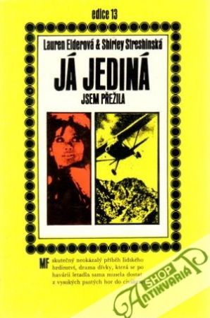 Já jediná jsem přežila - Elderová L., Streshinská S.