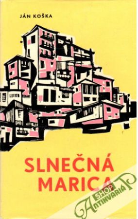 Slnečná Marica - Koška Ján