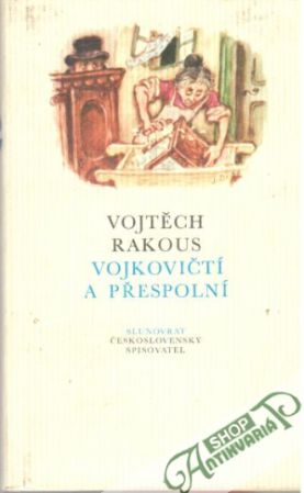 Vojkovičtí a Přespolní - Rakous Vojtěch