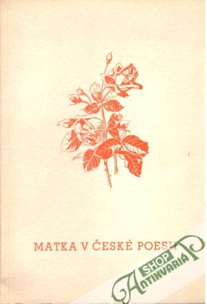 Matka v české poesii - Kraml Rudolf