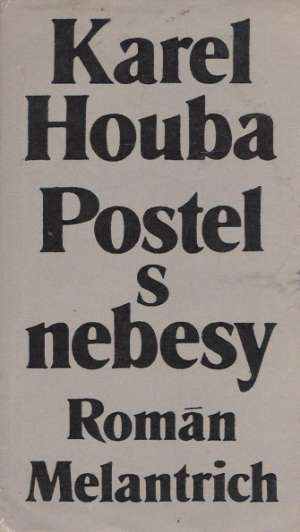 Postel s nebesy - Houba Karel
