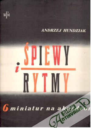 Śpiewy i rytmy - Hundziak Andrzej