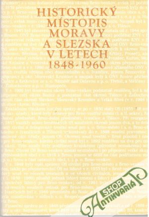 Historický místopis Moravy a Slezska v letech 1848-1960 - Kolektív autorov