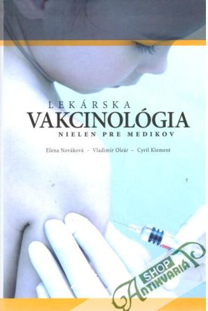 Lekárska vakcinológia - Nováková Elena a kolektív