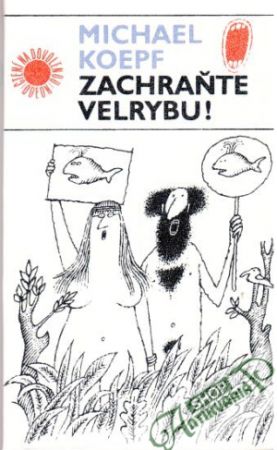 Zachraňte velrybu! - Koepf Michael